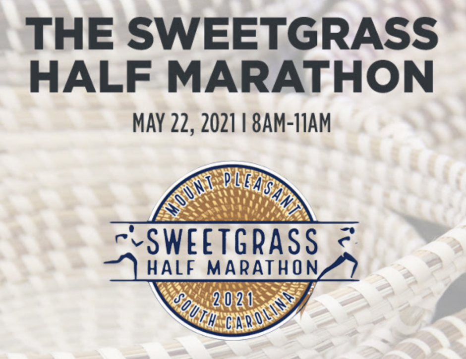 Sweetgrass Half Marathon Saturday, May 22, 2021 Registration Now